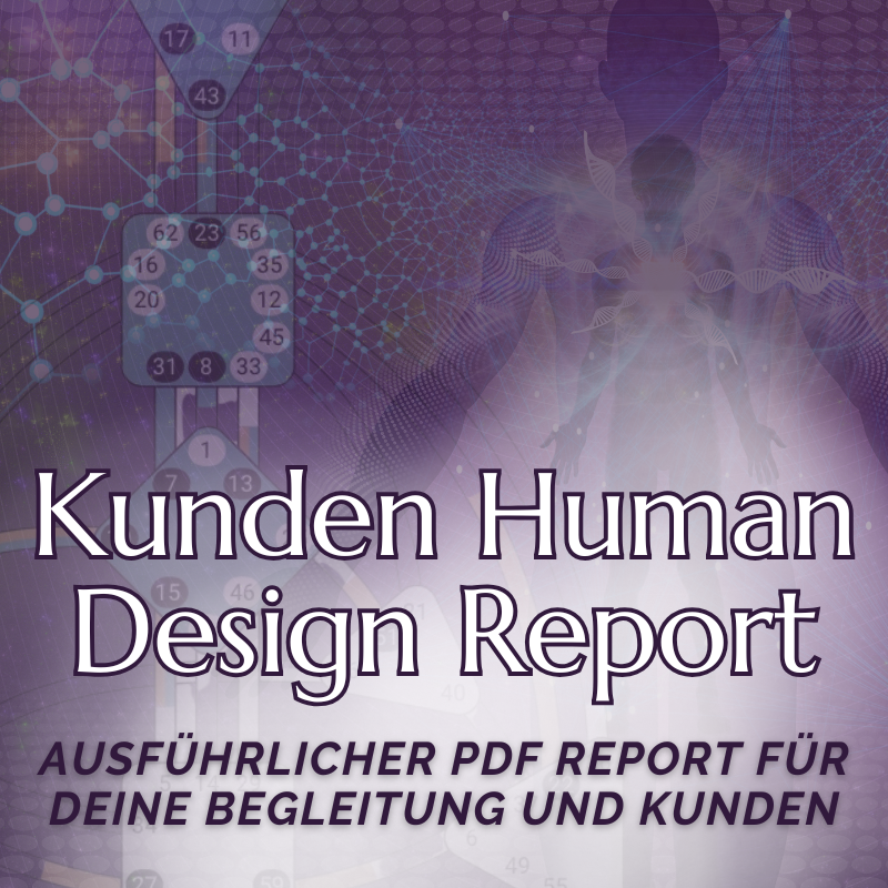 Human Design Report - Für deine Kunden
